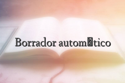 Borrador automático