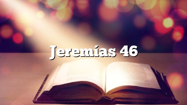Jeremías 46