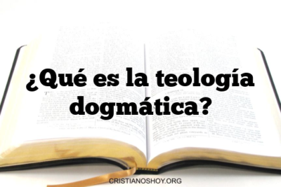 ¿Qué es la teología dogmática?